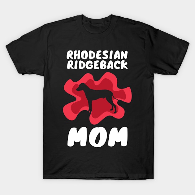 Rhodesian Ridgeback Mom | Gift Idea T-Shirt by Streetwear KKS